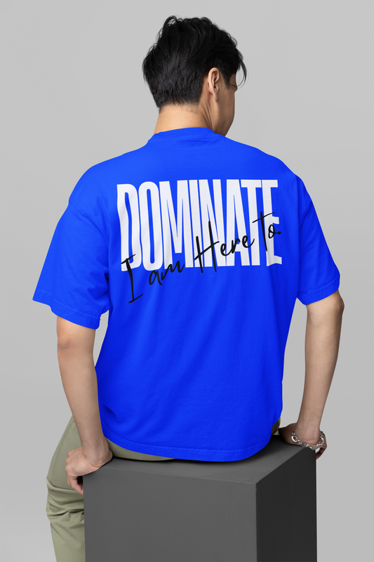 "DOMINATE" Oversize T