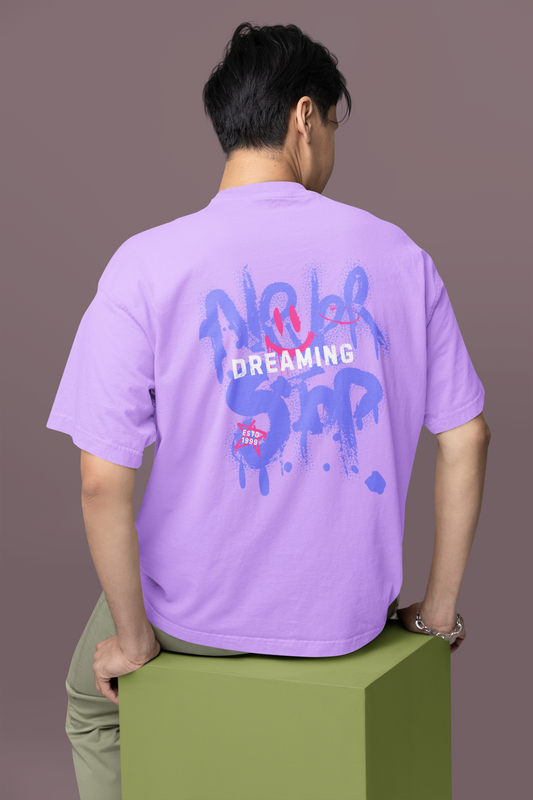 "Never stop Dreaming" Oversize T