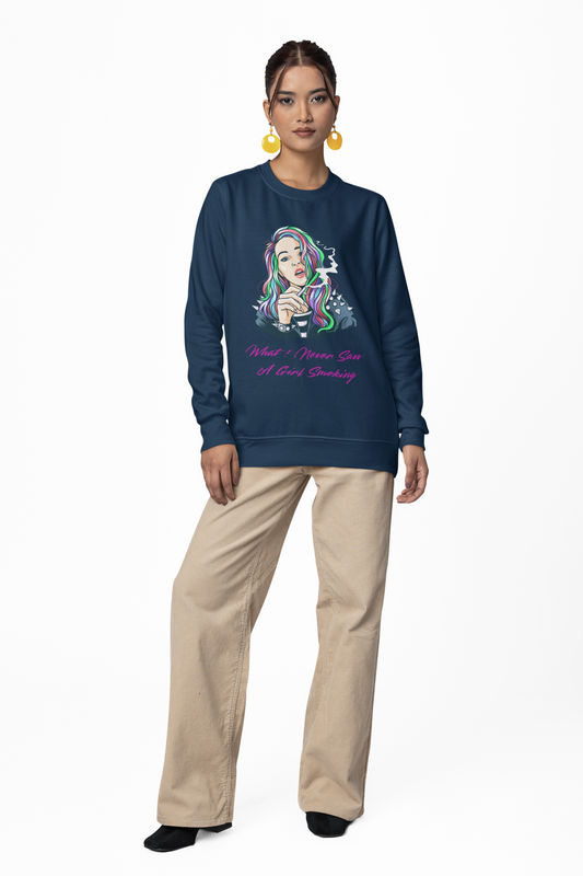 !Smoking Girl! Sweatshirt