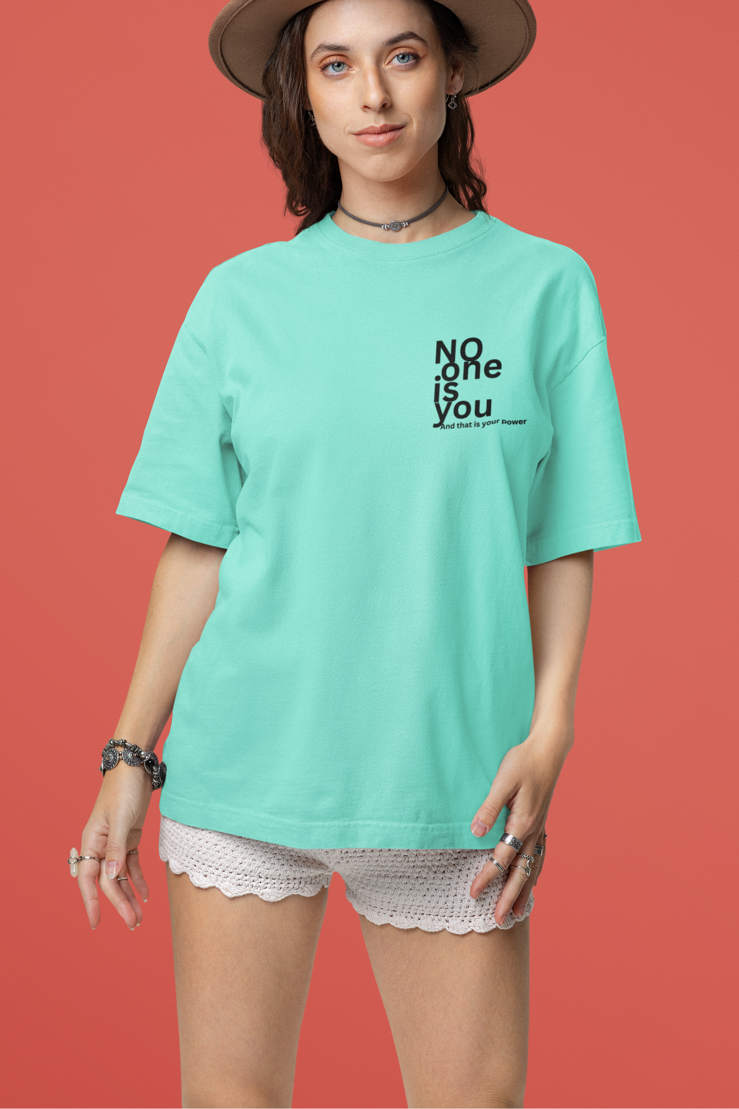 'No one is you' Oversize T